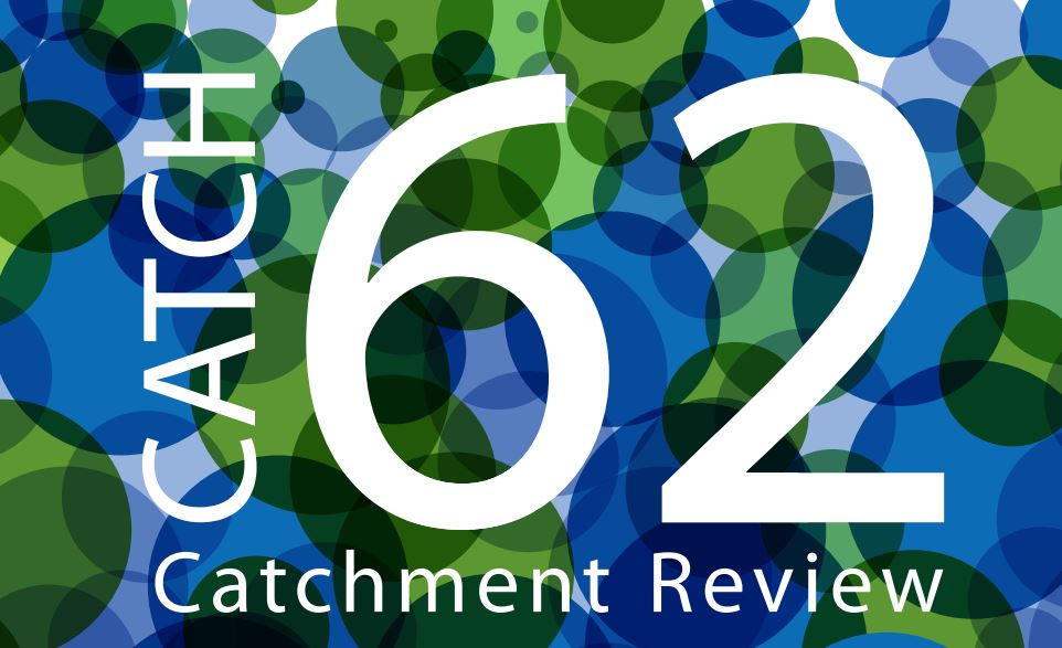 Catchment Review