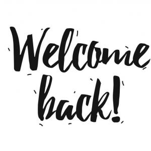 welcome back